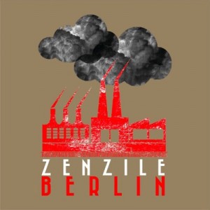 Zenzile - Berlin