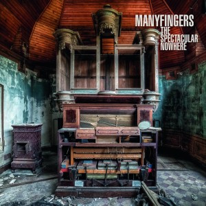 Manyfingers - The Spectacular Nowhere