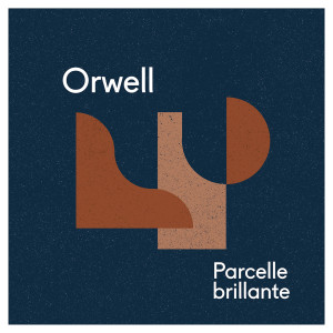 Orwell_ParcelleBrillante_visuel