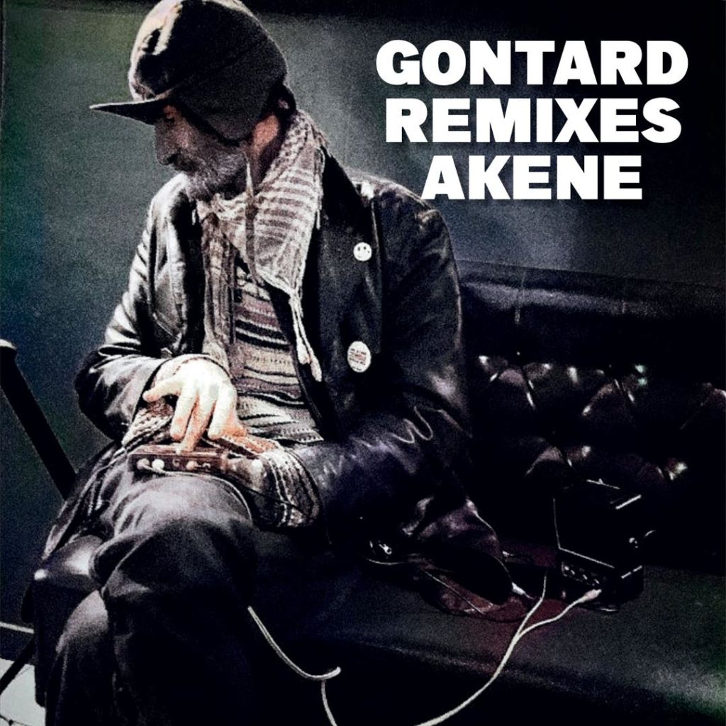 GONTARD « Akene – remixes »