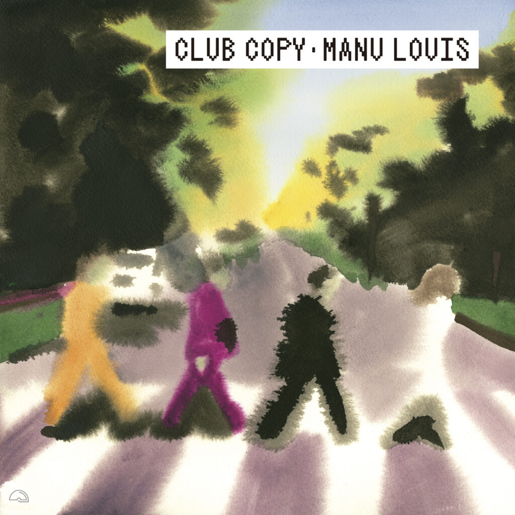 MANU LOUIS « Copy Club »